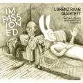 Lorenz Raab Quartett : Impassioned