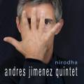 Andres Jimenez Quintet : Nirodha