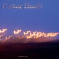 Fred Frith : Cutter Heads