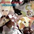 Maybe Monday : Unsquare