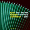 Hans Hassler : Sehr Schnee Sehr Wald Sehr