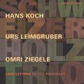 Schweizer Holz Trio : Love Letters to the President