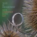 Maya Homburger : Tales of Enchantment