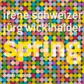 Irne Schweizer : Spring