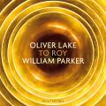 Oliver Lake : To Roy