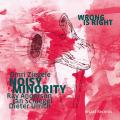 Omri Ziegele Noisy Minority : Wrong Is Right