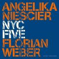 Angelika Niescier : NYC Five