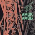 Amok Amor : We Know Not What We Do