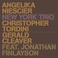 Angelika Niescier : New York Trio