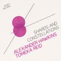 Alexander Hawkins : Shards and Constellations