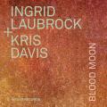 Ingrid Laubrock : Blood Moon