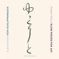 Alexander von Schlippenbach : Slow Pieces for Aki