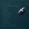 Sylvie Courvoisier Trio : Free Hoops