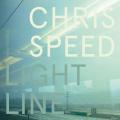 Chris Speed : Light Line