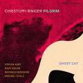 Christoph Irniger Pilgrim : Ghost Cat