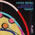 Lucas Niggli Sound Of Serendipity Tentet : Play!