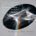 Evan Parker : Etching the Ether