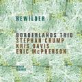 Borderlands Trio : Rewilder