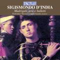 D'India Sismondo : Madrigali, Arie e Balletti