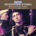 D'India Sismondo : Madrigali, Arie e Balletti