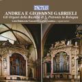 Gabrieli - Gabrieli : Orgues de la Basilique S. Petronio de Bologne vol