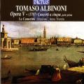 Tomaso Albinoni : Concertos à cinq, première partie. Le Cameriste, Trentin.
