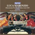 Luca Marenzio : Moteurs pour les ftes de l'anne(1585) partie I. Progetto Musica, Monaco.