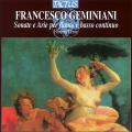 Geminiani Francesco : Sonate e Arie per Flauto e b. c.
