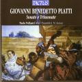 Giovanni Benedetto Platti : Sonates et sonates en trio. Ensemble J.M. Anciuti, Pollastri.