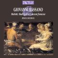 Giovanni Bassano : Motets, Madrigaux et chansons franaises. Musica Figurata.