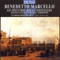 Benedetto Marcello : Le miroir de la nostalgie. Accademia degli Invaghiti, Moi.