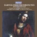 Bartolomeo Tromboncino : Dulces Exuviae. Ensemble Les Nations, Baldassari.