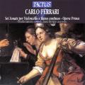 Carlo Ferrari : Sonates pour violoncelle. Gattoni, Bertani.