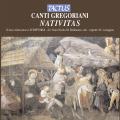 Chants grgoriens : Nativitas. Ensemble Scriptoria, Bellinazzo.