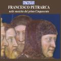 Francesco Petrarca : nelle musiche del primo Cinquecento. Consort Veneto.
