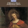 L'Organo In Italia : L'Organo in Italia fra Rinascimento e Barocco