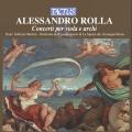 Rolla Alessandro : Concertos pour alto et orchestre