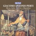 Giacomo Antonio Perti : Messa, Salmi Sinfonie e Magnificat. Orchestra Barocca di Bologna, Faldi.