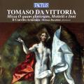 Tomaso Da Vittoria : Missa O quam gloriosum. Il Convitto Armonico, Buschini.