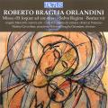 Roberto Braglia Orlandini : Missa "Et loquar ad cor ejus" - Salve Regina - Beatus vir. Manzotti, Cavicchini, Orlandini.