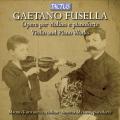 Gaetano Fusella : uvres pour violon et piano. Tortorelli, Meluso.