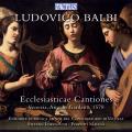 Ludovico Balbi : Chansons ecclsiastiques. Malusa.