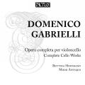 Domenico Gabrielli : L'intégrale des oeuvres pour violoncelle. Hoffmann, Modo Antiquo.