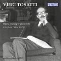 Vieri Tosatti : Intégrale de l'œuvre pour piano. Adornetto.