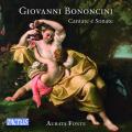 Giovanni Battista Bononcini : Cantates et Sonates. Aurata Fonte.