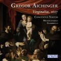 Gregor Aichinger : Virginalia, 1607. Concentus Vocum, Gabbrielli.
