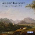 Gaetano Donizetti : uvres pour violon et piano. Insolito 8cento.