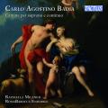 Carlo Agostino Badia : Cantates pour soprano et continuo. Milanesi, RomaBarocca Ensemble, Tozzi.
