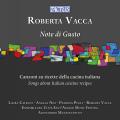 Roberta Vacca : Note di Gusto. Catrani, Nisi, Polia, Mazzocchetti.