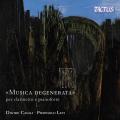 Musica Degenerata. Musique dgnre pour clarinette et piano. Casali, Levi.